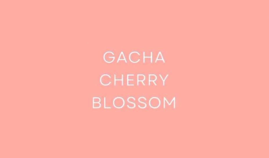Gacha Cherry Blossom Gacha Cherry Blossom